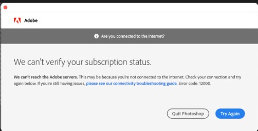 Re: How to Fix Adobe Apps Showing “We Can’t Verify Your Subscription Status”
