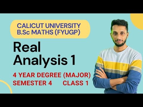 Real Analysis 1 | Class 1 | Semester 4 | FYUGP BSc Maths
