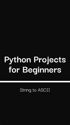 Python Project for Beginners 09 - String to ASCII #python #pythonprogramming #pythonprogram #beginnerprogramming #codingtutorial #pythontutorial #coding