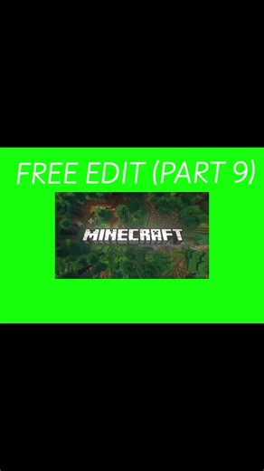 Free Minecraft Edit Part 9: Download Now!