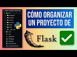 Aplicación Flask: Estructura de Carpetas y Archivos | Cómo organizar un Proyecto de Python y Flask ✅