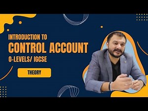 Introduction to Control Accounts | O levels & IGCSE | Sir Adeel Paperwala