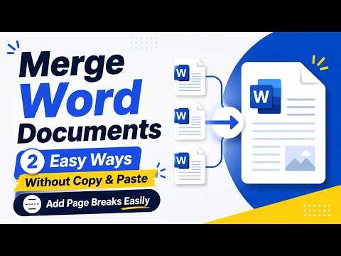 How to Merge Word Documents into One File Without Copy and Paste