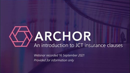 An Introduction to JCT Insurance Clauses - Archor LLP Webinar - September… | Paul A.