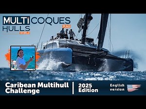 Caribbean Multihull Challenge | 2025 Edition | Multihulls World