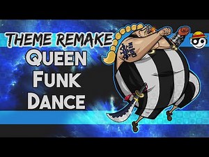 One Piece – QUEEN FUNK DANCE Theme | HQ Remake | [Styzmask]