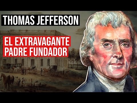 Thomas Jefferson: The Eccentric Founding Father of the United States