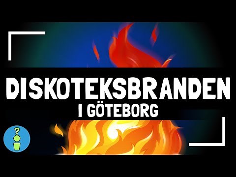 DISKOTEKSBRANDEN I GÖTEBORG