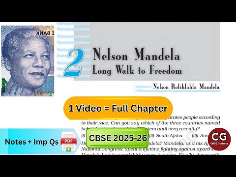 Nelson Mandela Long Walk to Freedom (Class 10 English): Explained in Detail