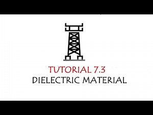 Tutorial 7.3 - Dielectric Material