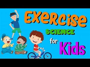 Exercise | Science for Kids - Videos For Kids