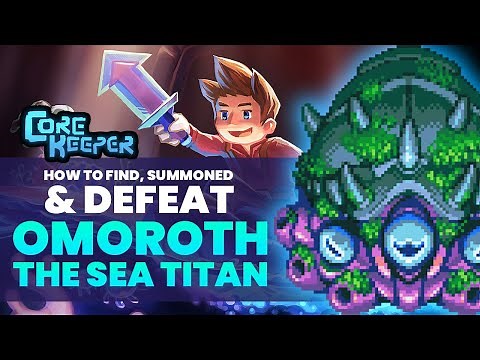Core Keeper | SUNKEN SEA Bosses GUIDE (OMOROTH)