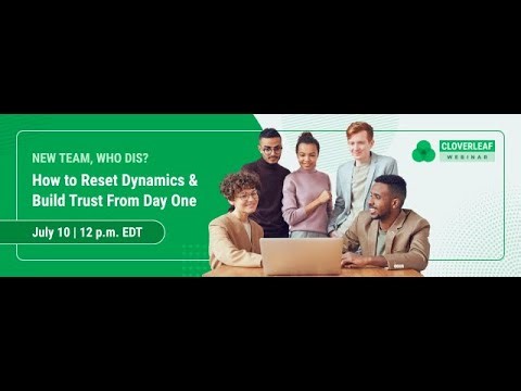 New Team, Who Dis? How to Reset Dynamics and Build Trust From Day One