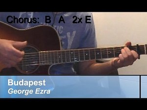 GUITAR-Lesson: "BUDAPEST", George Ezra / EASY+Original Chords