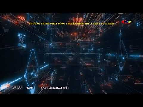 Báo và PTTH Cao Bằng | CRTV - Tách sóng VTV1, GTCT Hôm nay (07.00 12.11.2025)