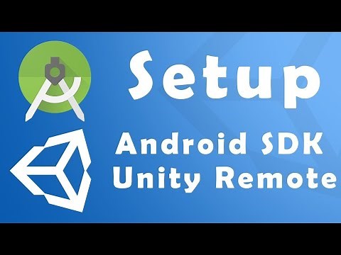 HOW TO SETUP ANDROID SDK AND UNITY REMOTE