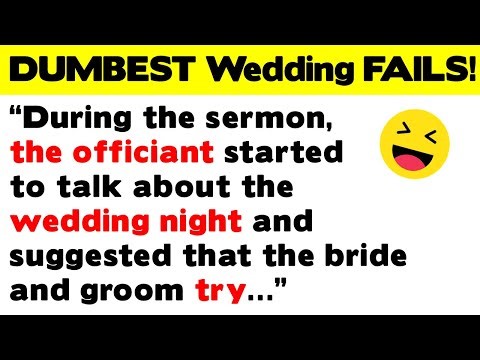 DUMBEST, Funniest, Downright Craziest Wedding FAILS!