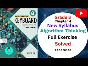 ALGORITHMIC THINKING EXERCISE FULL SOLVED | KEYBAORD COMPUTER SCIENCE | UNIT 4 | GRADE 8 | OXFORD |