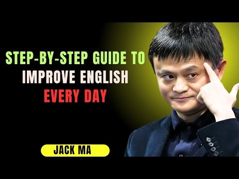 Step-by-Step Guide to Improve English Every Day | Best Speech By Jack Ma