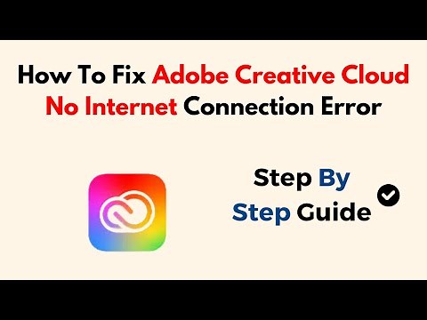 How To Fix Adobe Creative Cloud No Internet Connection Error