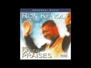 Ron Kenoly We Offer Praises [ Integrity 's Hosanna ! Music ] 1999 Full Album