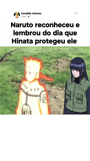 260K views · 10K reactions | Naruto reconheceu e lembrou do dia que Hinata protegeu ele #anime #naruto #borutonarutonextgenerations | Ismaildo Animes | Facebook
