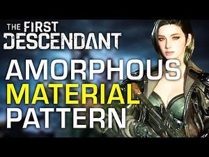 How to Get Amorphous Material Pattern the First Descendant (EASY GUIDE)
