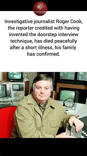 Award-winning investigative journalist Roger Cook dies aged 83