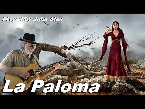 🎸 La Paloma - guitar instrumental by John Alex