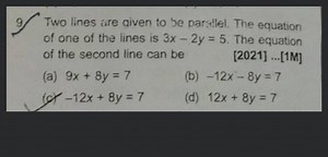 Two lines are given to be parallel. The equation of one of the ... | Filo