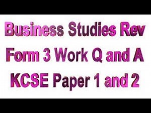 Business Studies Exam (70 Marks) Revision Que & Ans | Business Studies Form 2 Revision | KCSE 2024