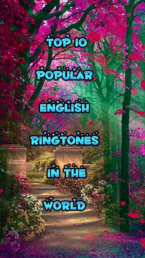 ￼Top 10 popular english ringtones in the world￼