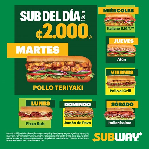 Siete días, siete sabores que tenés que probar. Vení por tu Sub del Día a solo ¢2.000. 💚​ #Subway #Promo #Sublover #SubDelDia | Subway Costa Rica