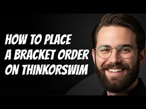 How to Place a Bracket Order on ThinkorSwim