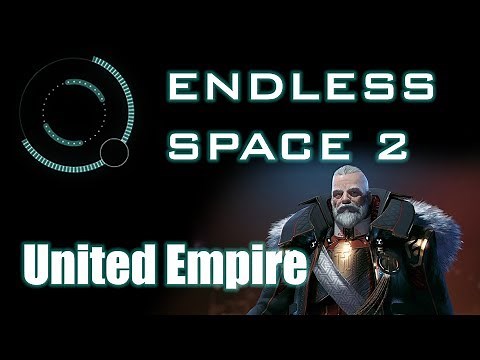 Endless Space 2 - Introduction to United Empire