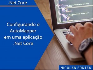 Configurando o AutoMapper em uma aplicação .Net Core