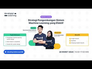 #DevCoach 144 : Machine Learning | Strategi Pengembangan Sistem Machine Learning yang Efektif