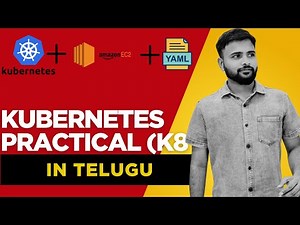 Kubernetes Practical in Telugu | Deploy Apps on AWS EC2 using kubectl, YAML | DevOps Hands-on Guide