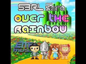 Over the Rainbow - S3RL feat Sara