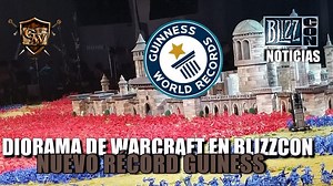 Blizzard achieves the Guinness record for the largest video game diorama | BlizzCon, News | WoW Guides