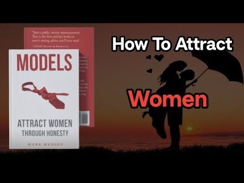 Models by Mark Manson Explained | How to Attract Women Authentically | Hindi Audiobook Summary |