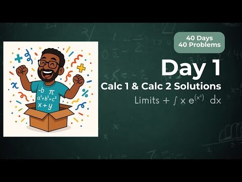 Limit Trick with Exponentials (Day 1) and u Substitution Integral