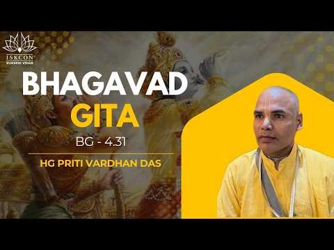 BG - 4.31 || HG Priti Vardhan Das || Apr 8, 2026 || ISKCON Rukmini Vihar.