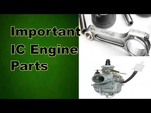 IC engine components Explained in detail
