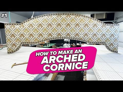 How to Upholster an Arched Cornice with Trim & Nail Heads