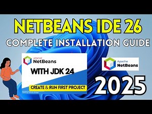How to Install NetBeans IDE 26 on Windows 10 /11 [ 2025 ] |Java Program in Netbeans IDE with JDK 24