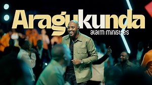 MP3 DOWNLOAD: Alarm Ministries - Aragukunda [+ Lyrics] | CeeNaija