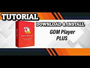 Tutorial Cara Download & Install GOM Player Plus