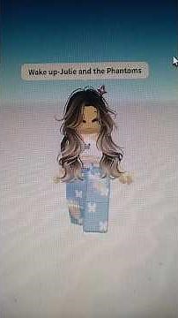 Wake up- Julie and the phantoms