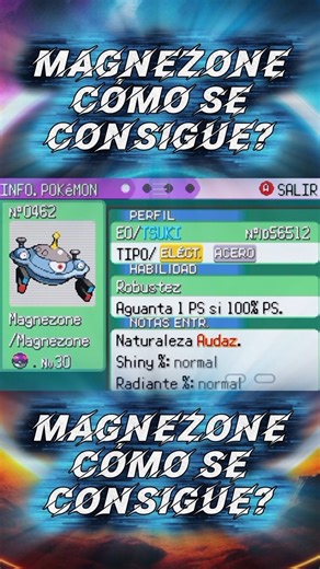 MAGNEZONE Cómo Se Consigue? Magneton Cómo Evoluciona?